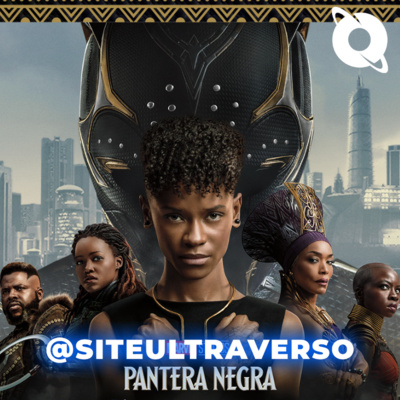 Pantera Negra: Wakanda Para Sempre - O legado de Chadwick Boseman - UltraCast