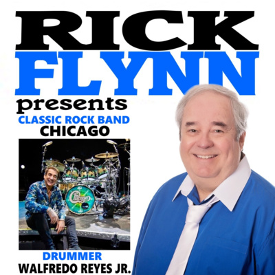 WALFREDO REYES JR. - Classic Rock Band CHICAGO Drummer (Recorded 1-17-2022) Ep. 71 episode artwork