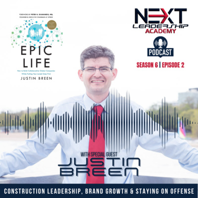 🚀 EPIC LIFE with Entrepreneur and Best-Selling Author Justin Breen - Full Length Release (February 2023) 🚀