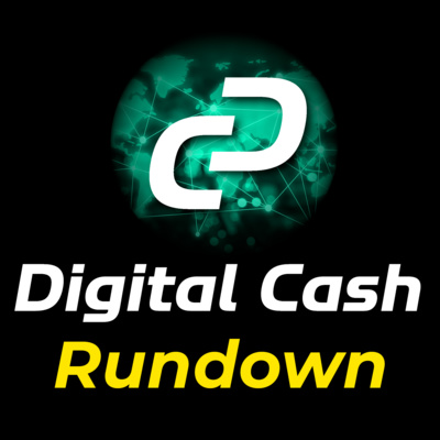 Digital Cash Rundown 62 with Spades: THORChain Activates Synths, Privacy Coins Spike & More! episode artwork