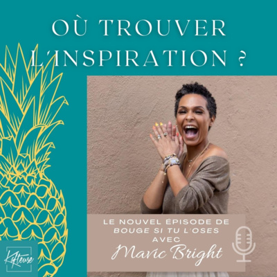 Où trouver l'inspiration ? les conseils de Mavic Bright.