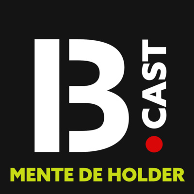 BTREZE CAST - EP 9 - MENTE DE HOLDER