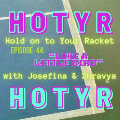 Episode 44: "Like a Little Bird"