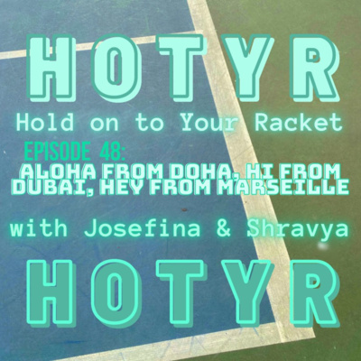 Episode 48: Aloha from Doha, Hi from Dubai, Hey from Marseilles