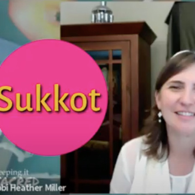 A Bit About…Sukkot A Bit About…Sukkot