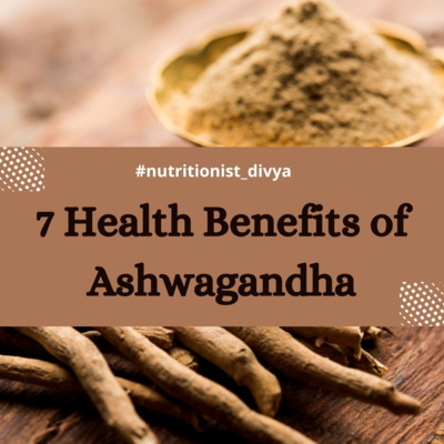 7 Health Benefits of Ashwaganda