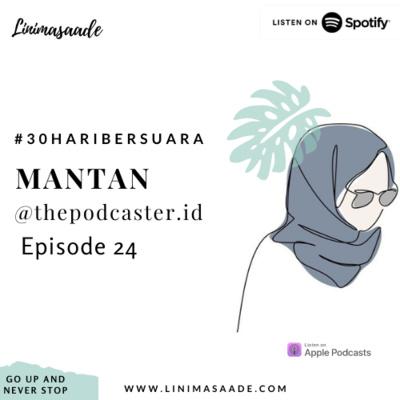 EPS 24 ASAL USUL KATA MANTAN #30HARIBERSUARA - LINIMASAADE