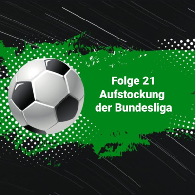 #21 20 Teams in der Bundesliga?