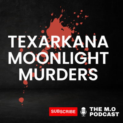 The Texakana Moonlight Murders The Texakana Moonlight Murders