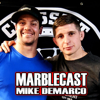 MarbleCast Ep - 59 Mike Demarco