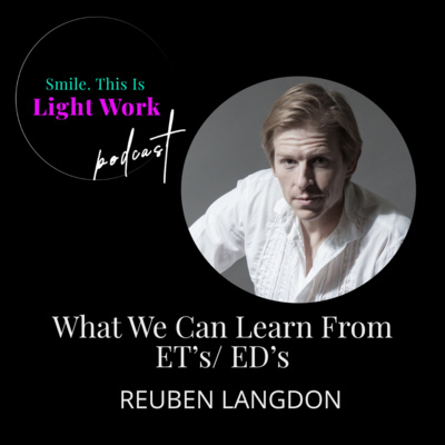 REUBEN LANGDON// WHAT WE CAN LEARN FROM ET'S AND ED'S