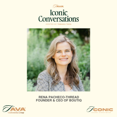 E14: Rena Pacheco-Theard - Founder & CEO of Boutiq