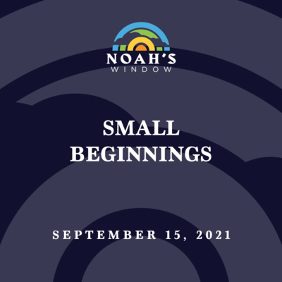 Small Beginnings | September 15, 2021 episode artwork