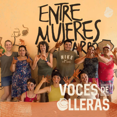 Episodio 2 - Segunda temporada - Colectivo Mujeres y el barro "A través de las manos..."
