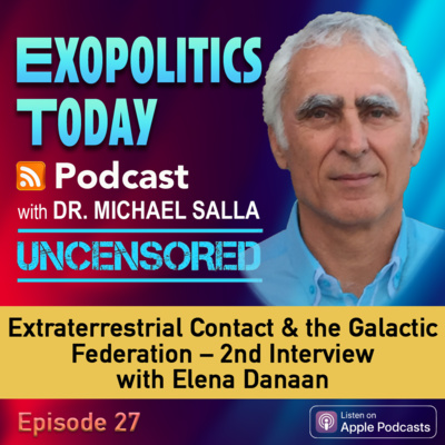 Extraterrestrial Contact & the Galactic Federation – 2nd Interview with Elena Danaan