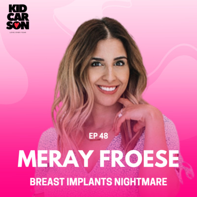 48 - Meray Froese - Breast Implant Illness