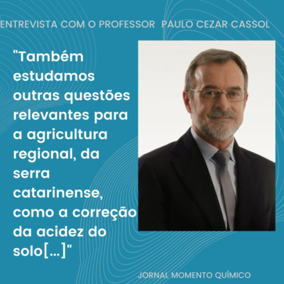 Entrevista com o Professor Paulo Cezar Cassol