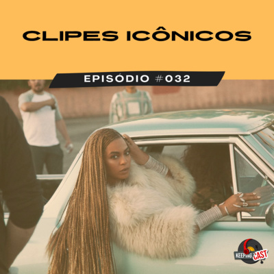 #032 CLIPES ICÔNICOS episode artwork
