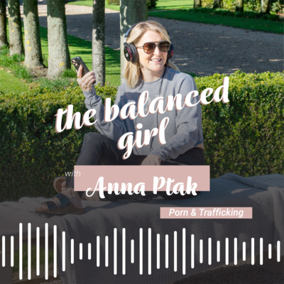 16 - Anna Ptak - Porn & Trafficking