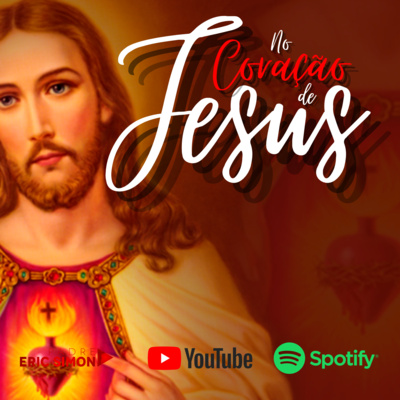 #03 No Coração de Jesus - Domingo 12/02