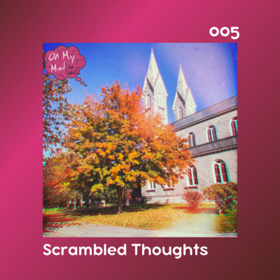 On My Mind: The Podcast
