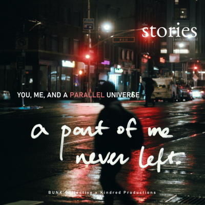 the stories i wish you heard