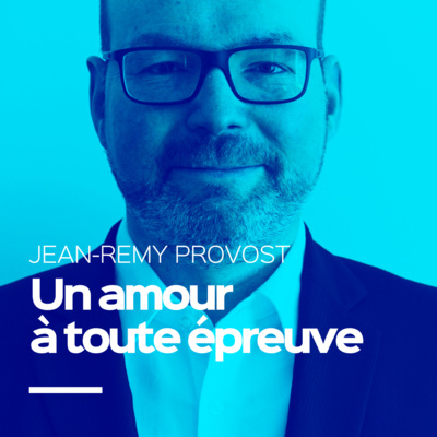 Un amour à toute épreuve - Jean-Remy Provost