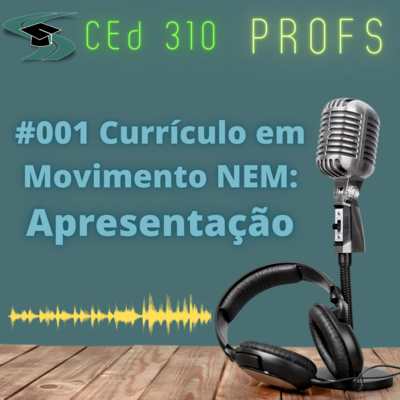 #001 Currículo em Movimento do Novo Ensino Médio - Apresentação