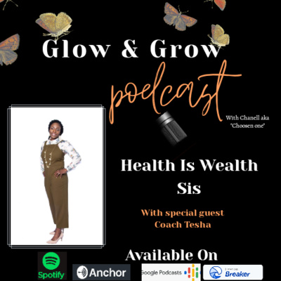 Health Is Wealth Sis with Tesha Scott