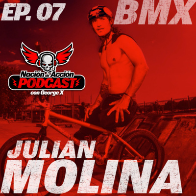 EP #7 Julian Molina - BMX - El colombiano que esta conquistando el mundo del BMX con una pierna