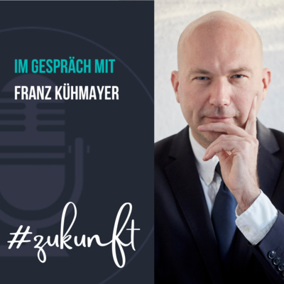 ZUKUNFT - Interview mit Franz Kühmayer