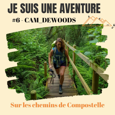 #6 cam_dewoods sur les chemins de Compostelle