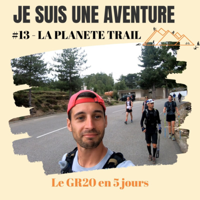 #13 La planète trail Le GR20 en 5 jours