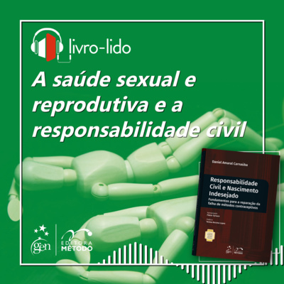 Livro-lido - A saúde sexual e reprodutiva e a responsabilidade civil, de Daniel Carnaúba