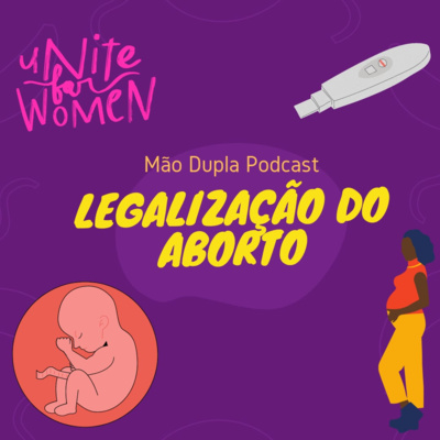 Adolescentes, politica e desigualdade - Legalização do Aborto | MDP #7