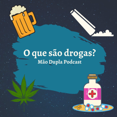 Maconha, remédios, cerveja e açúcar? - O que são drogas? | MDP #18