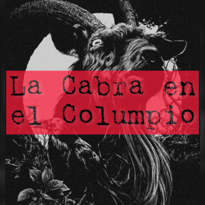 02 Narración Historia de Terror: La Cabra en el Columpio. 02 Narración Historia de Terror: La Cabra en el Columpio.