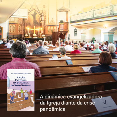 Entrevista com Dom Edson: A Ação Pastoral na dinâmica do novo norma