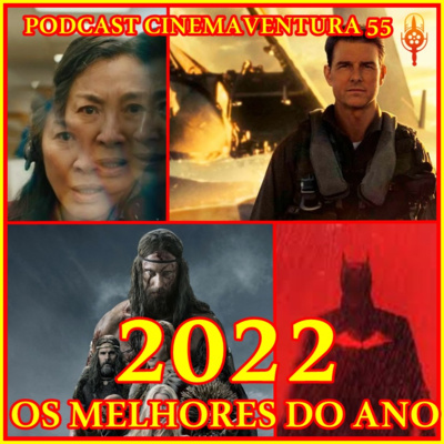 Melhores filmes de 2022 -Podcast Cinemaventura 55