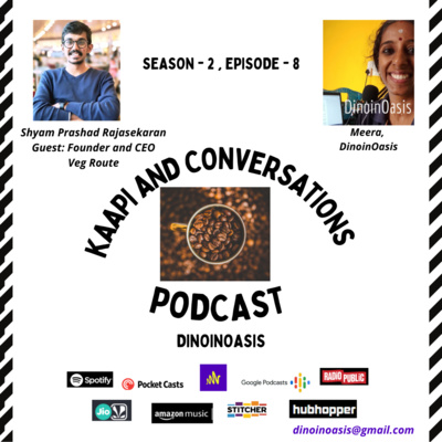 Kaapi and Conversations with Meera