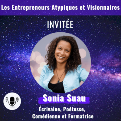 Entrepreneurs Atypiques & Visionnaires le Podcast