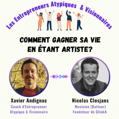Entrepreneurs Atypiques & Visionnaires le Podcast