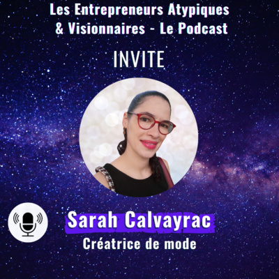 45. Sarah Calvayrac - Comment Révéler sa personnalité avec la mode