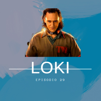 Episodio 29 - Loki