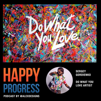 4. DO WHAT YOU LOVE - Successful Artist Painter Career By Art Basel in Miami