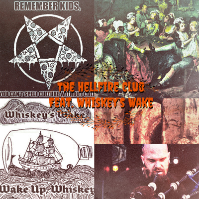 The Hellfire Club Feat. Whiskey's Wake