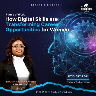 Future of Work: How Digital Skills are transforming Career Opportunities for Women with Sharon S2E5