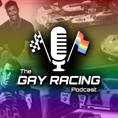 The Gay Racing Podcast