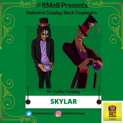 Melanin in Cosplay: W/ Skylar