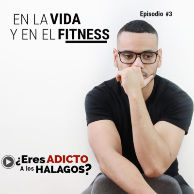 ¿Eres Adicto a Los Halagos? episode artwork